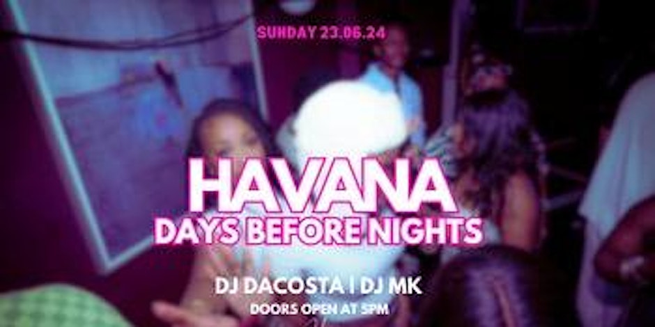 Havana DBN (Days Before Nights)