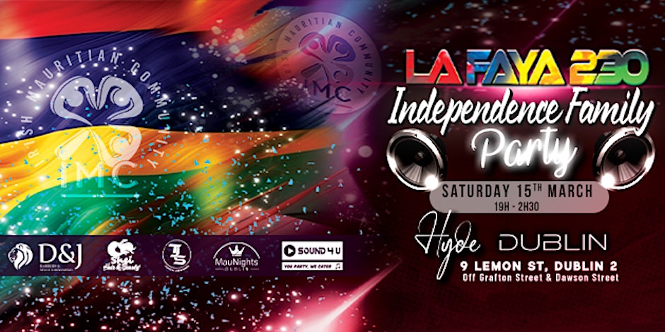 La Faya 230 (Independence Family Party) in Hyde Dublin