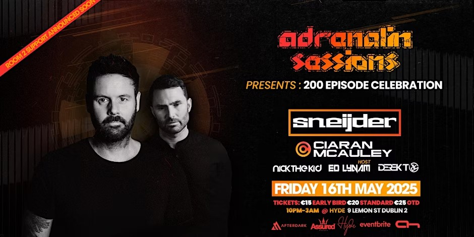 Adrenalin Sessions 200 Celebration with Sneijder, Ciaran McAuley + More!